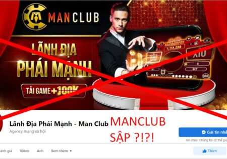 Game bài ManClub bị đánh sập 2022 – Người chơi nên làm gì?